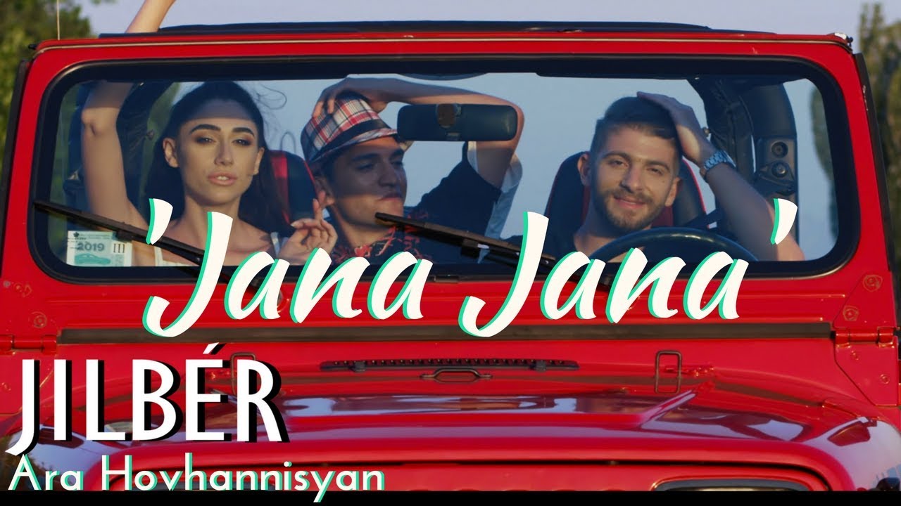 Jilbér ft. Ara Hovhannisyan - JANA JANA